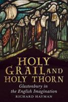 Holy Grail and Holy Thorn