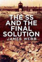The SS and the Final Solution