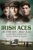 Irish Aces of the RFC and RAF in the First World War