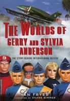 The Worlds of Gerry and Sylvia Anderson