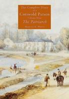 The Patriarch: The Complete Diary of a Cotswold Parson