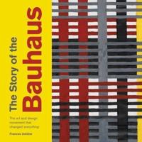 The Story of the Bauhaus