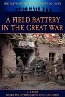 A Field Battery in the Great War