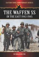 The Waffen SS in the East, 1943-1945
