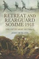 Retreat and Rearguard Somme 1918