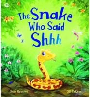 The Snake Who Said Shhh