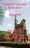 Requiem - Byland Crescent, Book One