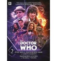 The Fourth Doctor: The Well-Mannered War & Damaged Goods