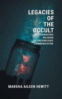 Legacies of the Occult