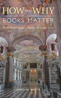 How and Why Books Matter