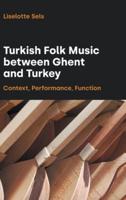 Turkish Folk Music Between Ghent and Turkey