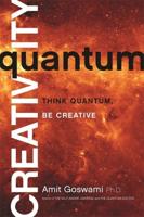 Quantum Creativity : Think Quantum, Be Creative