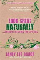 Look Great Naturally ... Without Ditching the Lipstick