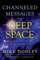 Channelled Messages from Deep Space