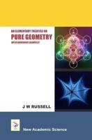 An Elementary Treatise on Pure Geometry With Numerous Examples