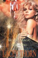Blood Magic: Vol 2