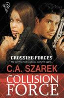 Crossing Forces: Collision Force