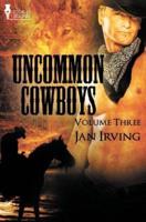 Uncommon Cowboys: Vol 3