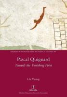 Pascal Quignard: Towards the Vanishing Point