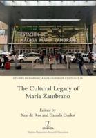 The Cultural Legacy of María Zambrano