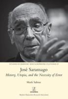 José Saramago: History, Utopia, and the Necessity of Error