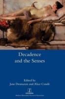 Decadence and the Senses