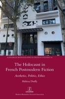 The Holocaust in French Postmodern Fiction