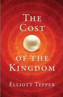 The Cost of the Kingdom