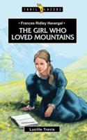The Girl Who Loved Mountains