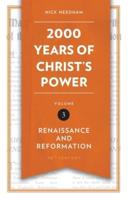 2,000 Years of Christ's Power, Volume 3