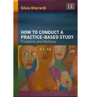 How to Conduct a Practice-Based Study