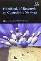Handbook of Research on Competitive Strategy