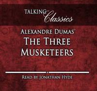 Alexandre Dumas' the Three Musketeers