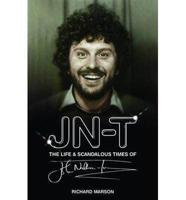 J.N.T. The Life and Scandalous Times of John Nathan-Turner