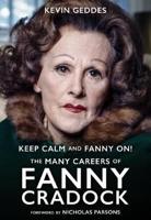 Keep Calm and Fanny On! The Many Careers of Fanny Craddock