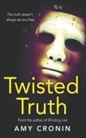 Twisted Truth: A chilling contemporary Irish thriller