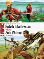 British Infantryman Versus Zulu Warrior