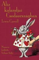 Aliz kalandjai Csodaországban: Alice's Adventures in Wonderland in Hungarian
