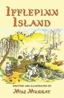 Ifflepinn Island: A tale to read aloud for green-growing children and evergreen adults