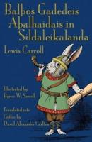 Balþos Gadedeis Aþalhaidais in Sildaleikalanda: Alice's Adventures in Wonderland in Gothic