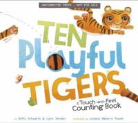 Ten Playful Tigers