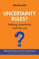 Uncertainty Rules?