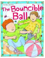 The Bouncible Ball, and Other Toy Stories