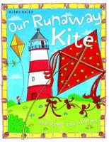 Our Runaway Kite, and Other Stories