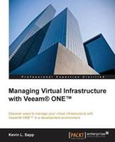Managing Virtual Infrastructure With Veeam¬ ONE™