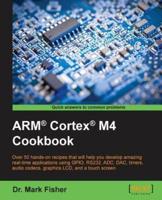 ARM¬ Cortex¬ M4 Cookbook