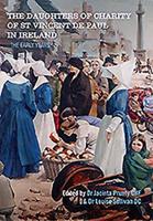 The Daughters of Charity of St Vincent De Paul in Ireland