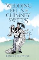Wedding Bells and Chimney Sweeps