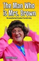 The Man Who Is Mrs. Brown