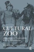 Cultural Zoo: Animals in the Human Mind and its Sublimation